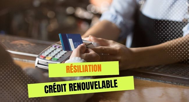 Résiliation Crédit renouvelable